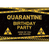 Allenjoy Quarantine Tape with Caution Birthday Party Backdrop