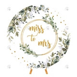 Allenjoy Miss To Mrs Wedding Decoration Round Backdrop Cover