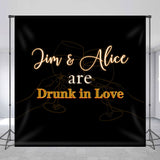 Allenjoy Drunk In Love Black Cheer Custom Wedding Backdrop