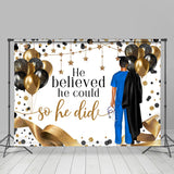 Allenjoy He Believed He Could Balloon Boy Graduation Backdrop