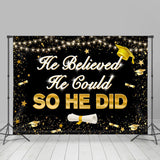 Allenjoy He Believed He Could So He Did Graduation Backdrop