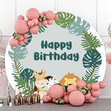 Allenjoy Jungle Animals Leaves Circle Happy Birthday Backdrop