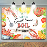 Allenjoy Let The Good Times Boil Happy Birthday Backdrop Banner