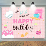 Allenjoy Lets Mix Things Up Happy Birthday Backdrop For Girl